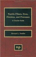 Textile Fibers, Dyes, Finishes and Processes