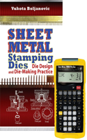 Sheet Metal Stamping Dies: Die Design and Die Making Practice + 4090 Sheet Metal / HVAC Pro Calc Calculator (Set)
