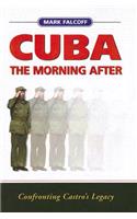 Cuba: The Morning After
