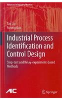 Industrial Process Identification and Control Design