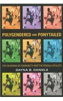 Polygendered and Ponytailed