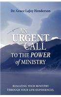 Urgent Call to the Power of Ministry