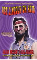 Abe Lincoln on Acid