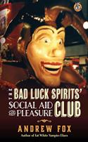 Bad Luck Spirits' Social Aid and Pleasure Club