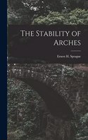 The Stability of Arches
