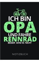 Ich Bin Opa Und Fahre Rennrad Notizbuch