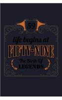 59 Life Begins At Fifty Nine The Birth Of Legends