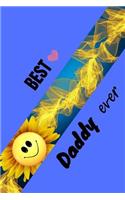 Best Daddy Ever: Planner / Notebook / Journal - wide ruled paper - 120 pages - 6x9. Gift for Fathers / Daddys