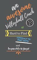 An Awesome Volleyball Coach is Hard to Find Difficult to Part With and Impossible to Forget