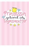 Prinzessin getarnt als Tagesmutter