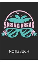 SPRING BREAK Notizbuch
