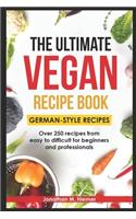 The Ultimate Vegan Recipe Book - German-Style Recipes