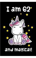 I Am 62 and Magical: Cute Pink 62th Birthday Gift for Girls Blank Journal Notebook
