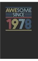 Awesome Since 1978: Small Lined Notebook - Happy Birthday Gift or Happy Anniversary Gift Idea