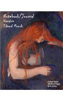 Notebook/Journal - Vampire - Edvard Munch: College Ruled - 200 Blank Pages - 8x10 Inches