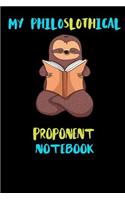 My Philoslothical Proponent Notebook