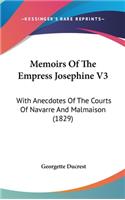 Memoirs Of The Empress Josephine V3