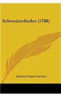 Schweizerlieder (1788)