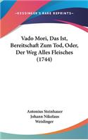 Vado Mori, Das Ist, Bereitschaft Zum Tod, Oder, Der Weg Alles Fleisches (1744)