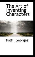 The Art of Inventing Characters