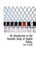 An Introduction to the Scientific Study of English Poetry;
