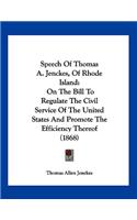 Speech Of Thomas A. Jenckes, Of Rhode Island