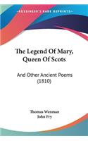 The Legend Of Mary, Queen Of Scots