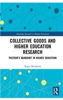 Collective Goods and Higher Education Research: Pasteur's Quadrant in Higher Education