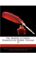 Dr. Martin Luthers' Sammtliche Werke, Vierter Band