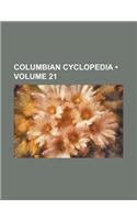 Columbian Cyclopedia (Volume 21)