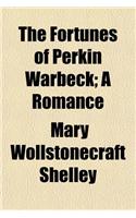 The Fortunes of Perkin Warbeck; A Romance