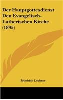 Hauptgottesdienst Den Evangelisch-Lutherischen Kirche (1895)