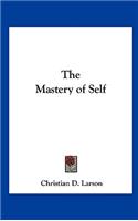 The Mastery of Self: (English)