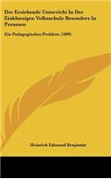 Der Erziehende Unterricht in Der Einklassigen Volksschule Besonders in Preussen