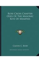 Rose Croix Chapter Odes Of The Masonic Rite Of Memphis