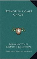 Hypnotism Comes of Age