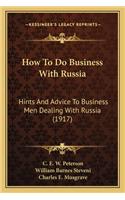 How To Do Business With Russia