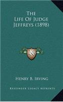 The Life of Judge Jeffreys (1898)