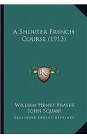 Shorter French Course (1913)