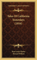 Tales Of California Yesterdays (1916)