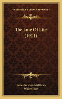The Lute of Life (1911)