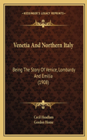 Venetia And Northern Italy