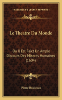 Le Theatre Du Monde