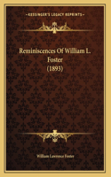 Reminiscences Of William L. Foster (1893)