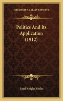 Politics And Its Application (1912): (English)