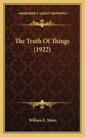 The Truth Of Things (1922)