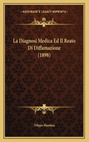 La Diagnosi Medica Ed Il Reato Di Diffamazione (1898)