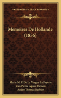 Memoires De Hollande (1856)