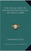 Der Heilige Geist in Der Heislverkundigung Des Paulus (1888)