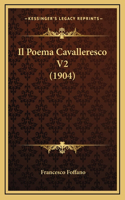 Il Poema Cavalleresco V2 (1904)